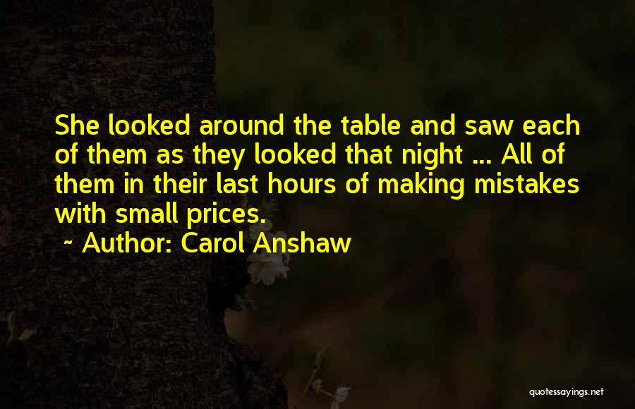 Last Night Quotes By Carol Anshaw