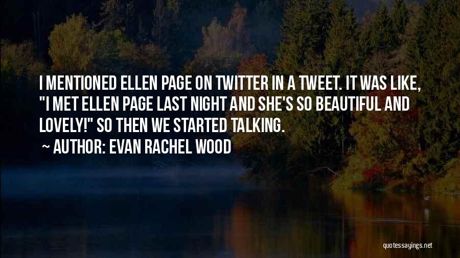 Last Night Quotes By Evan Rachel Wood