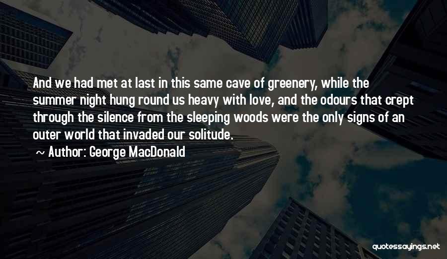 Last Night Quotes By George MacDonald