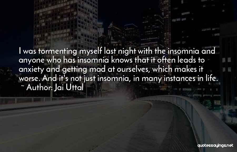 Last Night Quotes By Jai Uttal