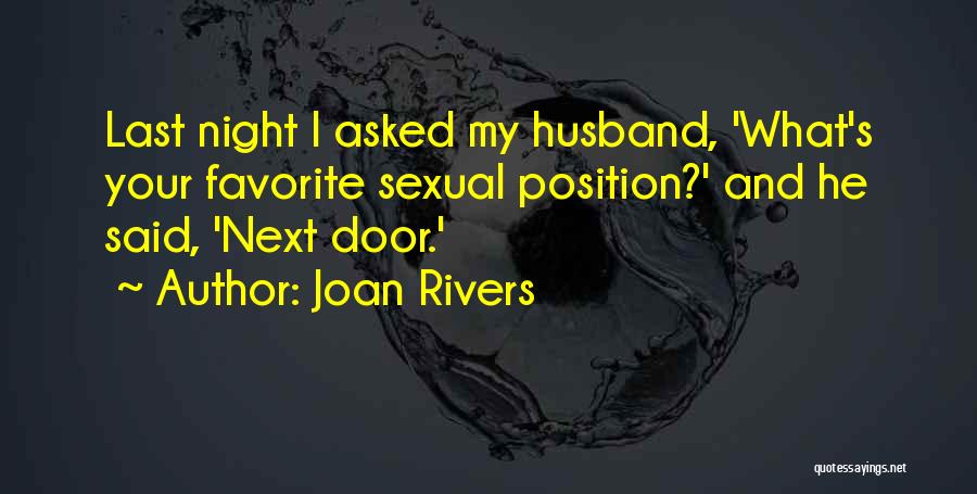 Last Night Quotes By Joan Rivers