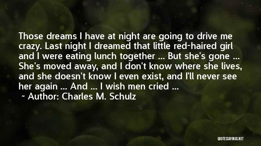 Last Night Together Quotes By Charles M. Schulz