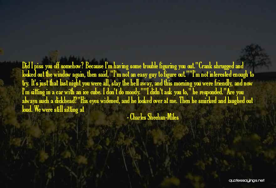 Last Night With Him Quotes By Charles Sheehan-Miles Last Night With Him Quotes By Charles Sheehan-Miles