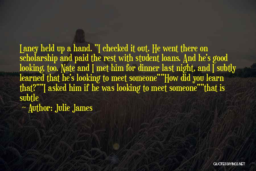 Last Night With Him Quotes By Julie James