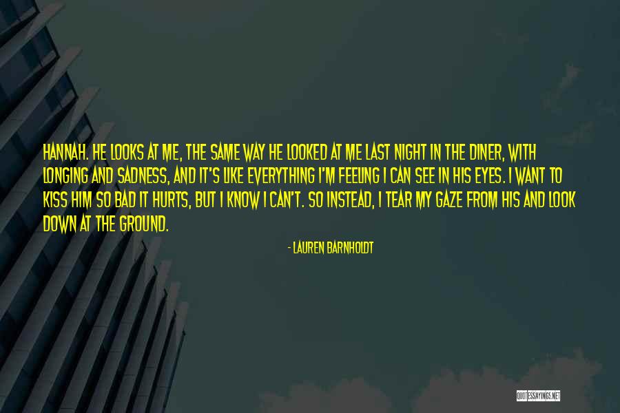 Last Night With Him Quotes By Lauren Barnholdt Last Night With Him Quotes By Lauren Barnholdt