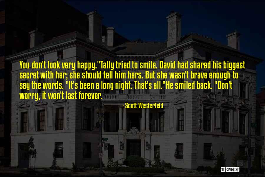 Last Night With Him Quotes By Scott Westerfeld Last Night With Him Quotes By Scott Westerfeld