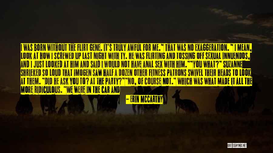 Last Night's Party Quotes By Erin McCarthy Last Night's Party Quotes By Erin McCarthy