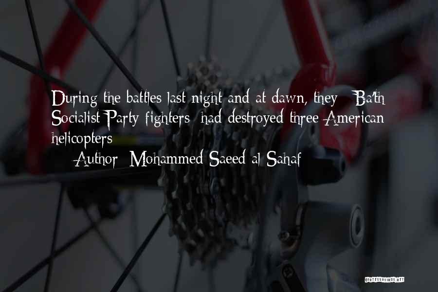 Last Night's Party Quotes By Mohammed Saeed Al-Sahaf