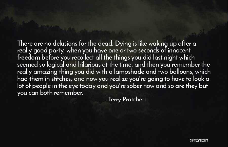 Last Night's Party Quotes By Terry Pratchett