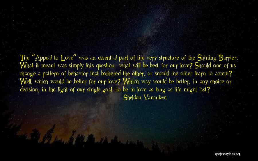 Last Of Us Best Quotes By Sheldon Vanauken Last Of Us Best Quotes By Sheldon Vanauken