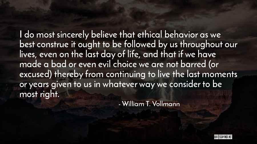 Last Of Us Best Quotes By William T. Vollmann Last Of Us Best Quotes By William T. Vollmann