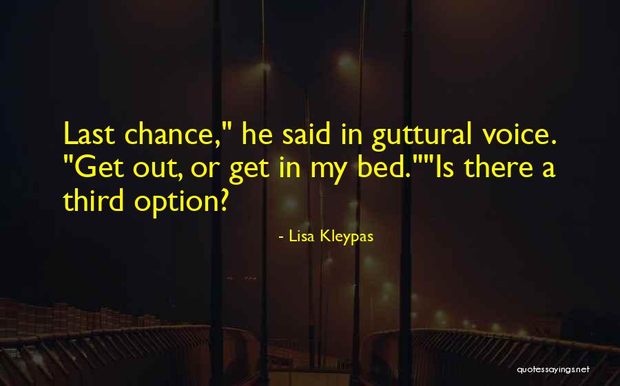 Last Option Quotes By Lisa Kleypas Last Option Quotes By Lisa Kleypas
