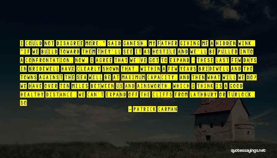 Last Option Quotes By Patrick Carman Last Option Quotes By Patrick Carman