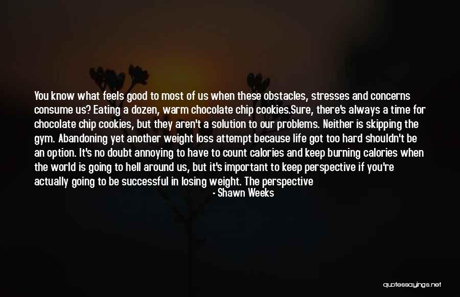 Last Option Quotes By Shawn Weeks Last Option Quotes By Shawn Weeks