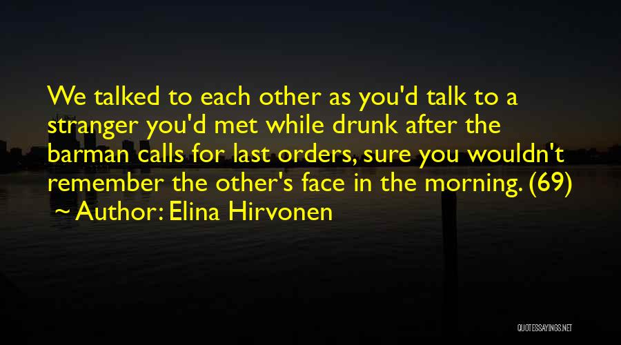 Last Orders Quotes By Elina Hirvonen
