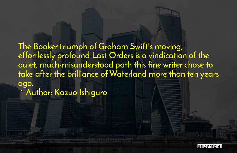 Last Orders Quotes By Kazuo Ishiguro