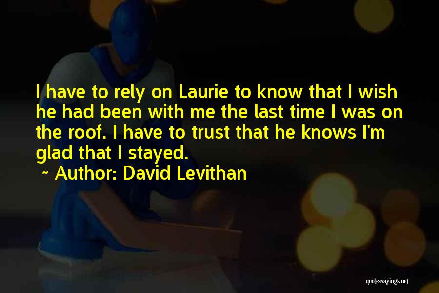 Last Page Quotes By David Levithan