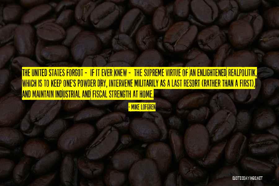 Last Resort Best Quotes By Mike Lofgren Last Resort Best Quotes By Mike Lofgren