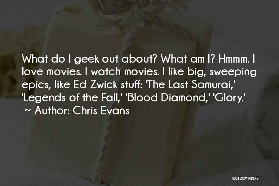 Last Samurai Quotes By Chris Evans