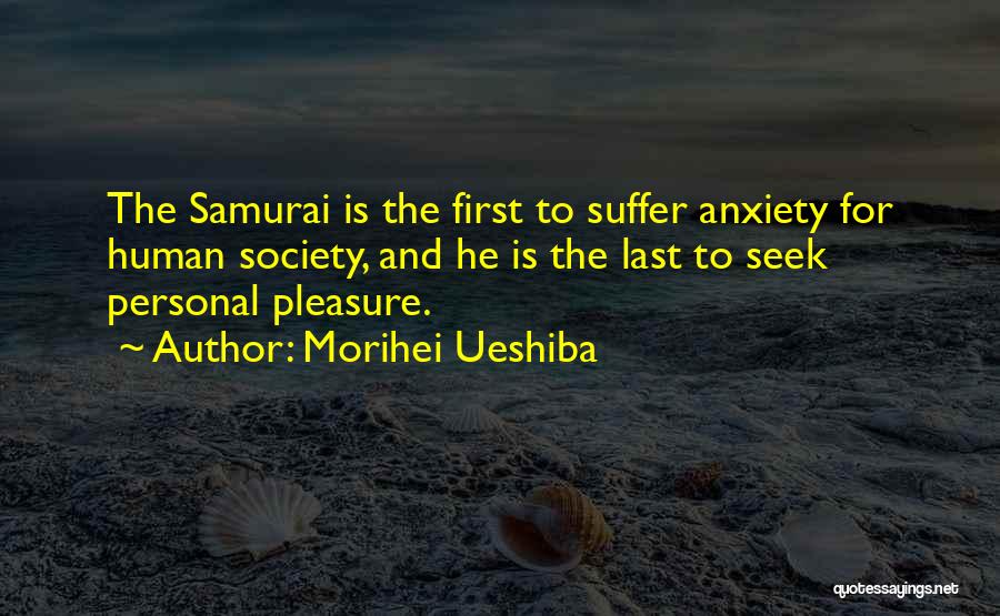Last Samurai Quotes By Morihei Ueshiba