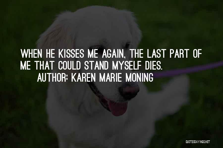 Last Stand Quotes By Karen Marie Moning