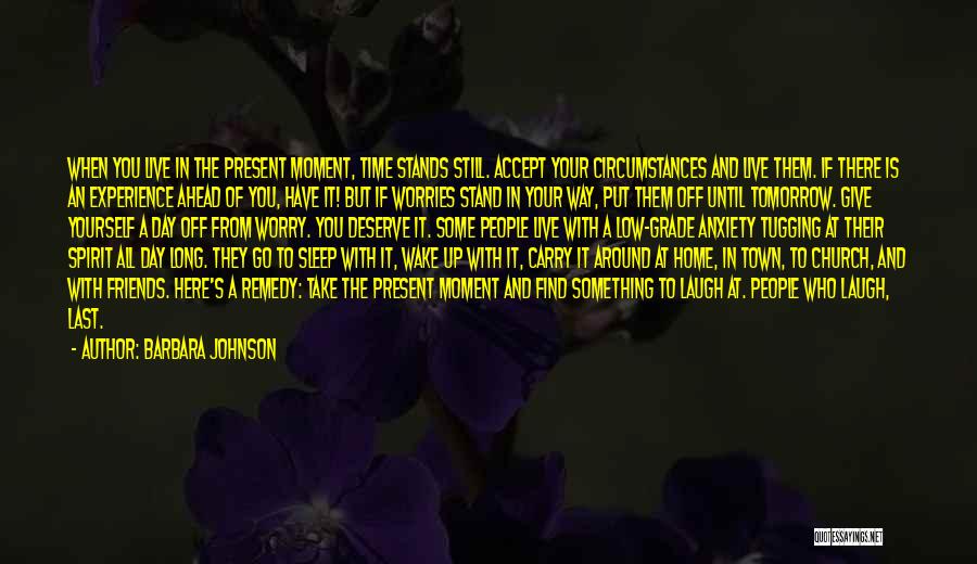 Last Stands Quotes By Barbara Johnson