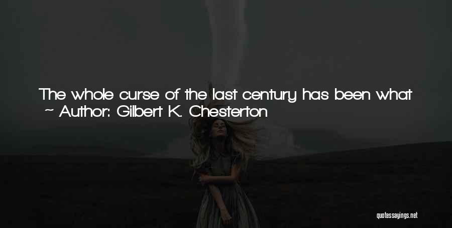 Last Stands Quotes By Gilbert K. Chesterton