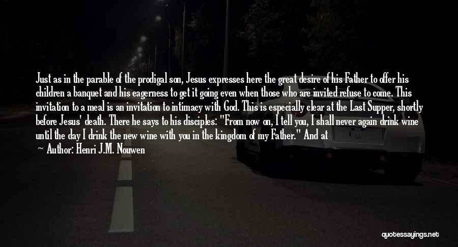 Last Supper Quotes By Henri J.M. Nouwen