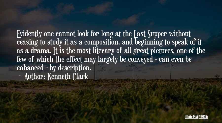 Last Supper Quotes By Kenneth Clark