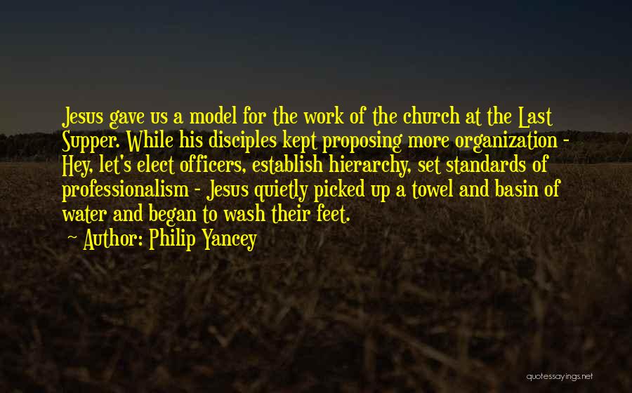 Last Supper Quotes By Philip Yancey