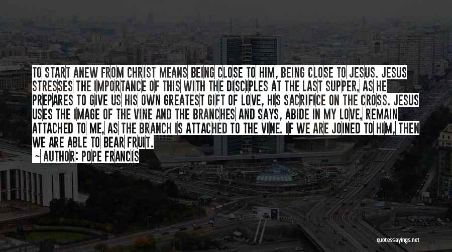 Last Supper Quotes By Pope Francis