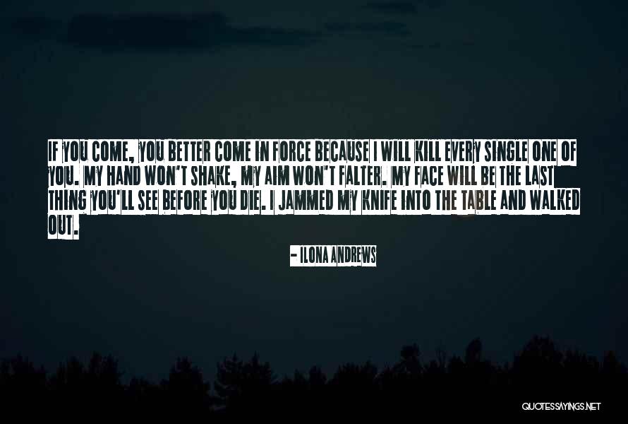 Last The Quotes By Ilona Andrews Last The Quotes By Ilona Andrews
