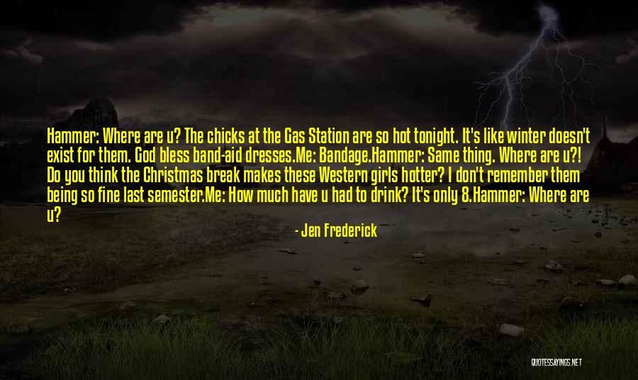 Last Thing I Remember Quotes By Jen Frederick Last Thing I Remember Quotes By Jen Frederick