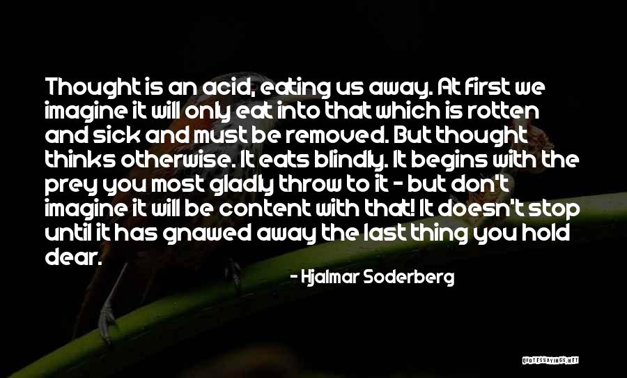 Last Thing Quotes By Hjalmar Soderberg Last Thing Quotes By Hjalmar Soderberg