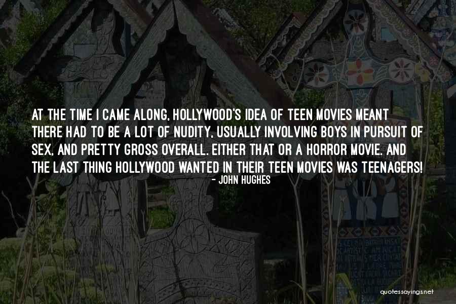 Last Time Movie Quotes By John Hughes Last Time Movie Quotes By John Hughes