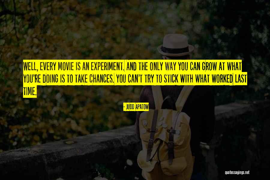 Last Time Movie Quotes By Judd Apatow Last Time Movie Quotes By Judd Apatow