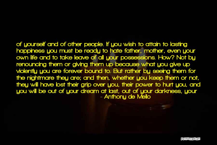 Last Time Seeing You Quotes By Anthony De Mello Last Time Seeing You Quotes By Anthony De Mello