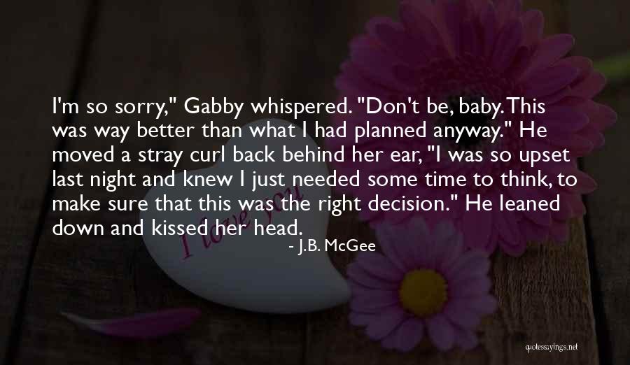 Last Time We Kissed Quotes By J.B. McGee Last Time We Kissed Quotes By J.B. McGee