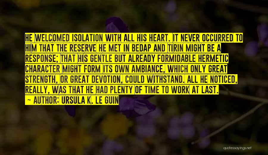 Last Time We Met Quotes By Ursula K. Le Guin