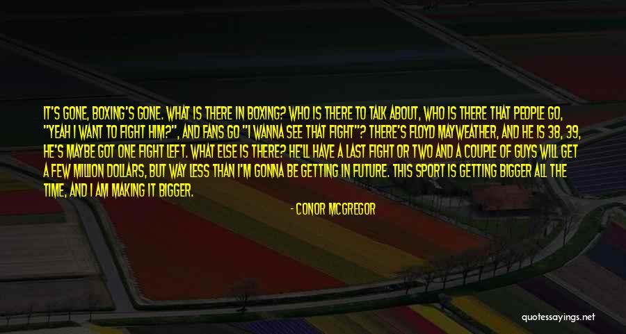 Last Time You See Someone Quotes By Conor McGregor Last Time You See Someone Quotes By Conor McGregor