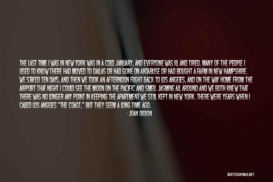 Last Time You See Someone Quotes By Joan Didion Last Time You See Someone Quotes By Joan Didion