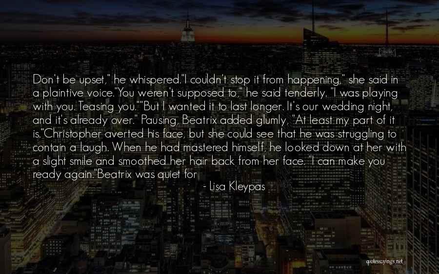Last Time You See Someone Quotes By Lisa Kleypas Last Time You See Someone Quotes By Lisa Kleypas