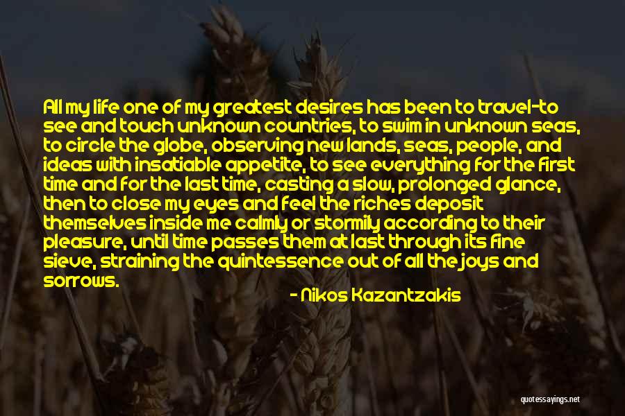 Last Time You See Someone Quotes By Nikos Kazantzakis Last Time You See Someone Quotes By Nikos Kazantzakis
