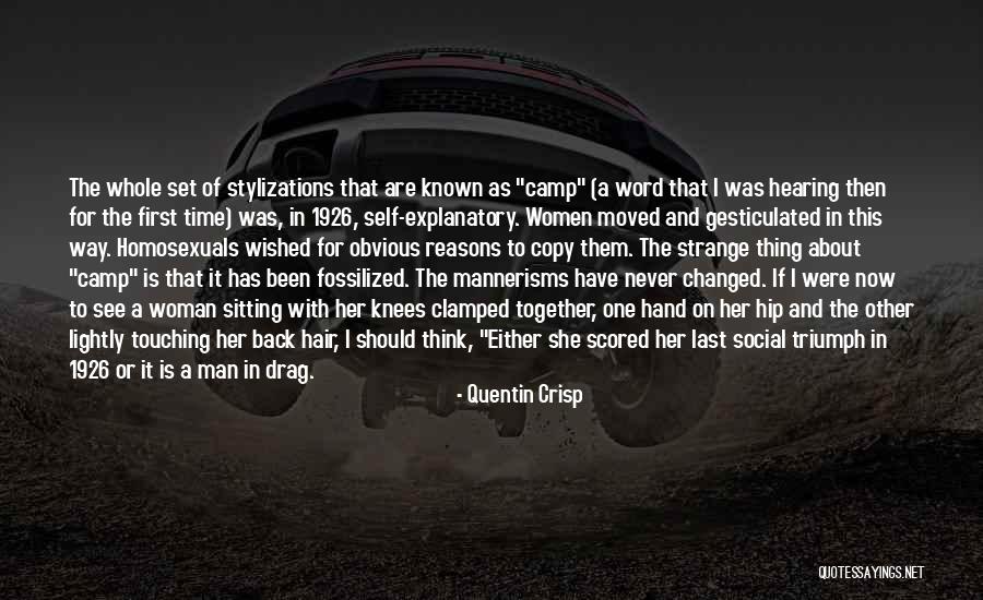 Last Time You See Someone Quotes By Quentin Crisp Last Time You See Someone Quotes By Quentin Crisp