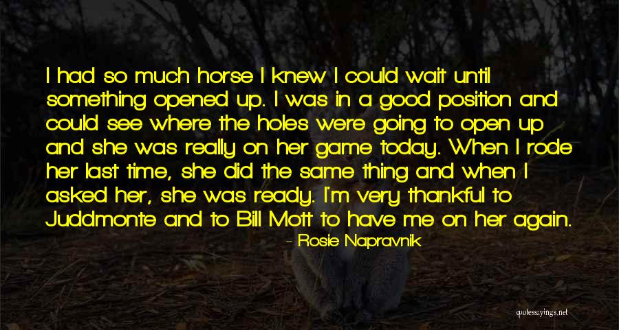Last Time You See Someone Quotes By Rosie Napravnik Last Time You See Someone Quotes By Rosie Napravnik
