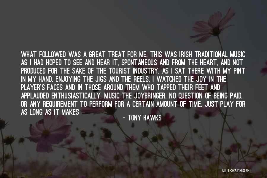 Last Time You See Someone Quotes By Tony Hawks Last Time You See Someone Quotes By Tony Hawks