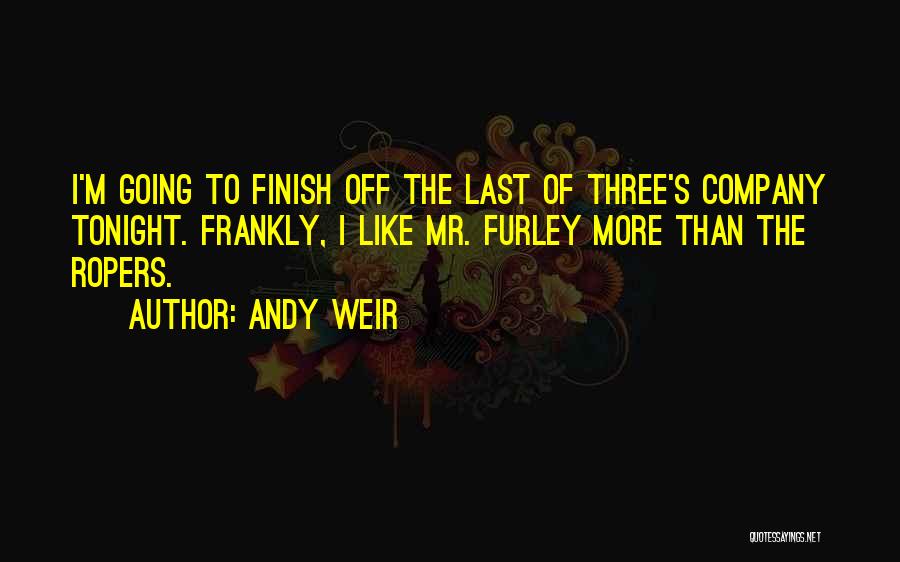 Last To Finish Quotes By Andy Weir