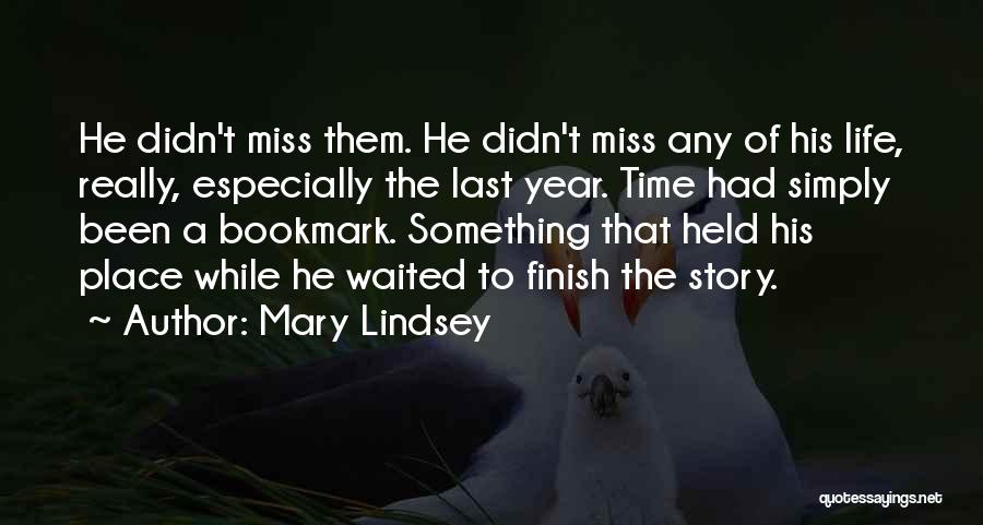 Last To Finish Quotes By Mary Lindsey