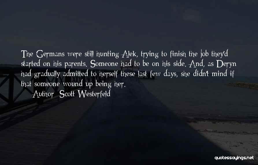 Last To Finish Quotes By Scott Westerfeld