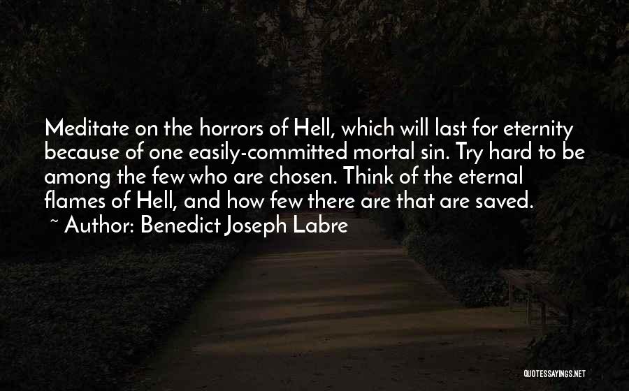 Last Try Quotes By Benedict Joseph Labre